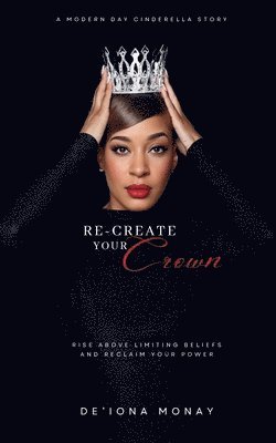 Re-Create Your Crown 1