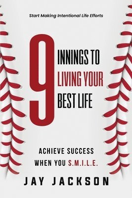 9 Innings to Living Your Best Life 1