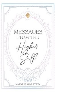 bokomslag Messages from the Higher Self