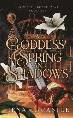 A Goddess of Spring and Shadows 1