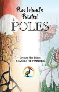 bokomslag Pine Island's Painted Poles
