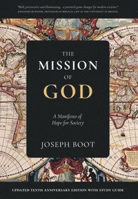 bokomslag The Mission of God: A Manifesto of Hope for Society