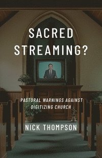 bokomslag Sacred Streaming?