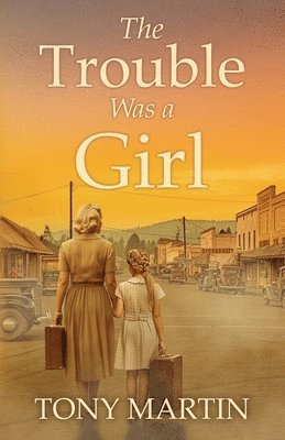 Tony Martin - Trouble Was a Girl, Häftad