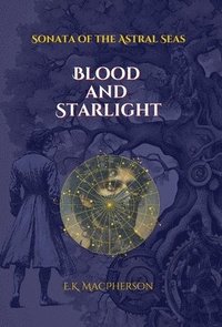 bokomslag Blood and Starlight