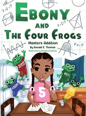 Donald E. Thomas - Ebony And The Four Frogs, Inbunden