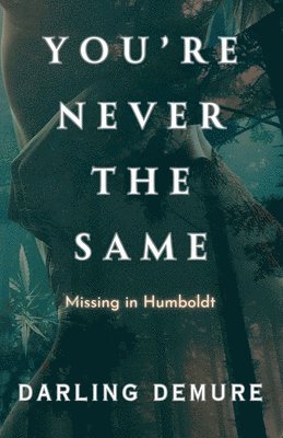 bokomslag You're Never the Same