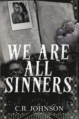 C R Johnson, C. R. Johnson, C.R. Johnson - We Are All Sinners, Häftad