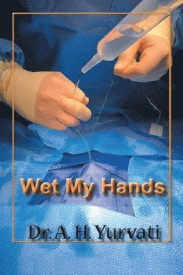 Wet My Hands