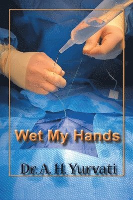 Wet My Hands 1