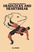 Val Simons - Headlocks and Heartbreak, Häftad