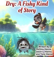 Dry: A Fish Out of Water 1