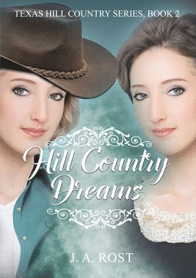 Hill Country Dreams 1