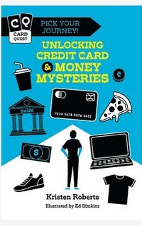 bokomslag Card Quest Pick Your Journey!: Unlocking Credit Card & Money Mysteries