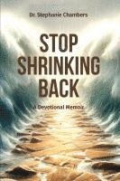 Stop Shrinking Back 1