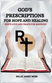 bokomslag God's Prescriptions for Hope and Healing