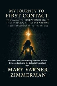 bokomslag My Journey to First Contact