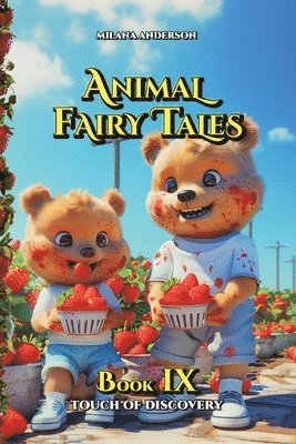 Animal Fairy Tales, Book Nine