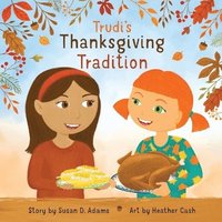 bokomslag Trudi's Thanksgiving Tradition