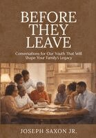 Joseph Saxon - Before They Leave, Inbunden