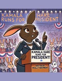 bokomslag Kamala Hare Runs for President!