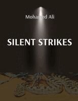 Mohamed Ali, Bahati Solomons - Silent Strikes, Häftad