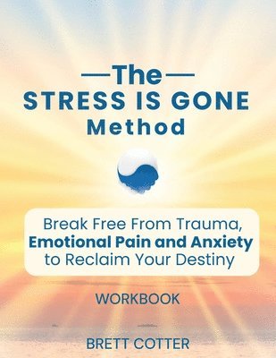 The Stress is Gone Method 1