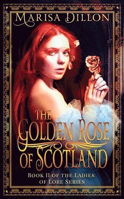 The Golden Rose of Scotland 1