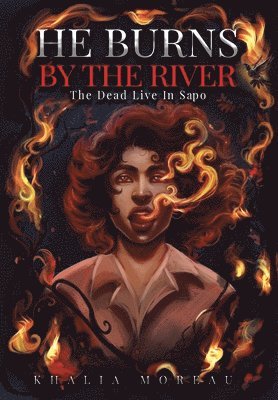 He Burns By The River 1