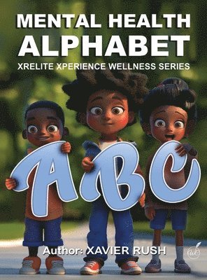 Xavier Rush - Mental Health Alphabet, Inbunden