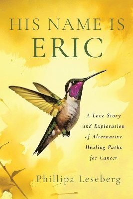 Phillipa Leseberg - His Name is Eric, Häftad