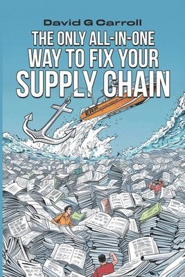 The Only All In-One-Way to Fix Your Supply Chain 1