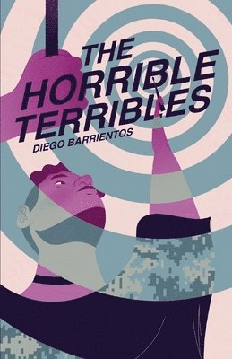 bokomslag The Horrible Terribles