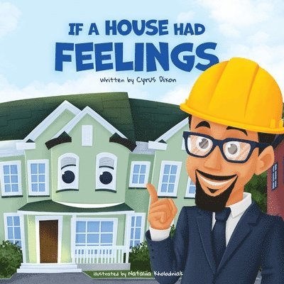 If A House Had Feelings 1