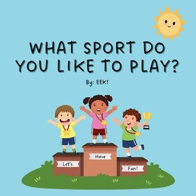bokomslag What Sport Do You Like To Play?
