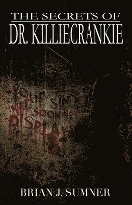 The Secrets of Dr. Killiecrankie 1