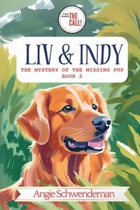 bokomslag Liv & Indy - The Mystery of the Lost Pup