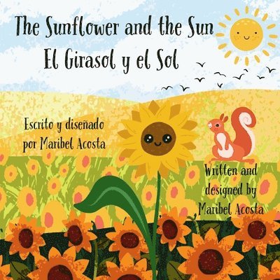Maribel Acosta - Sunflower and the Sun / El Girasol y el Sol, Häftad
