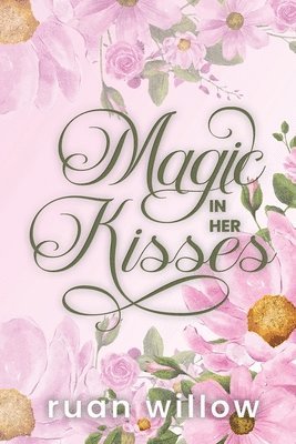 Magic In Her Kisses 1