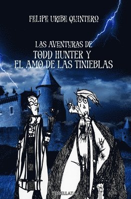 bokomslag Las Aventuras de Todd Hunter Y El Amo de Las Tinieblas