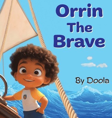 Orrin The Brave 1