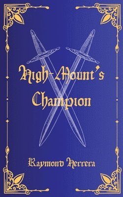 Raymond Herrera - High-Mount's Champion, Häftad