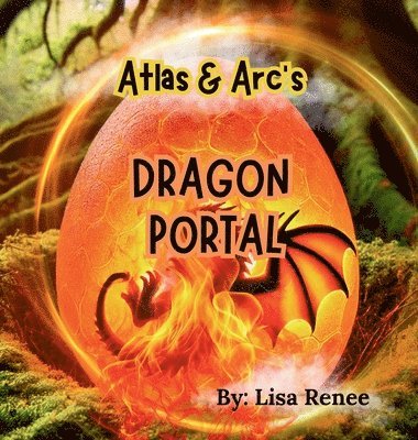 bokomslag Atlas & Arc's Dragon Portal