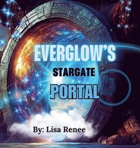 bokomslag Everglow's Stargate Portal