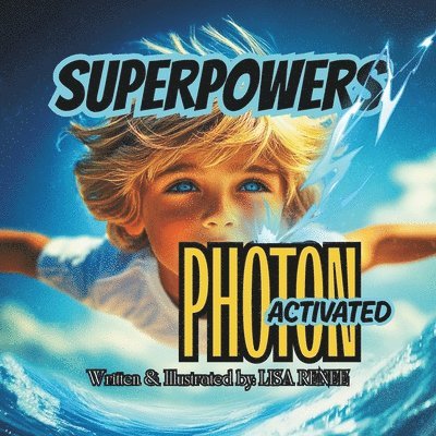 Superpowers Photon Activated 1