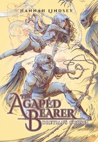 bokomslag The Agapéd Bearer: Dreyma's Curse