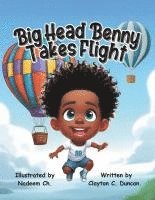 Big Head Benny Takes Flight 1