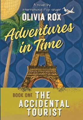 Adventures In Time: The Accidental Tourist 1