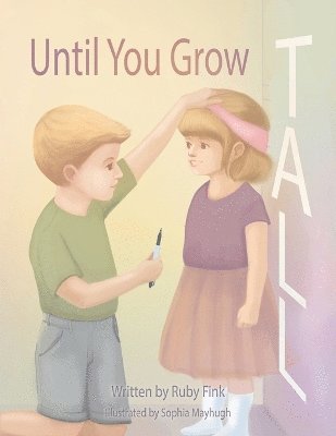 bokomslag Until You Grow Tall