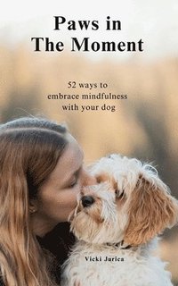 bokomslag Paws in The Moment
